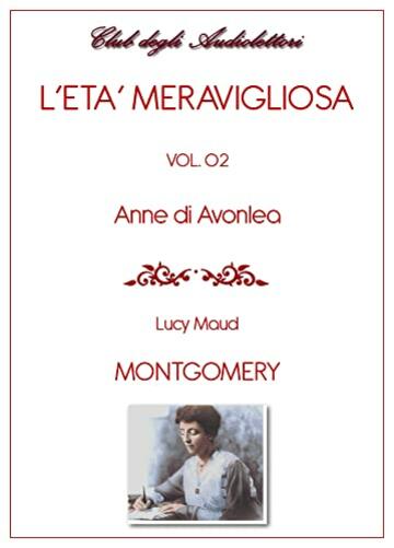 L'età meravigliosa - Vol 2: Anne of Avonlea